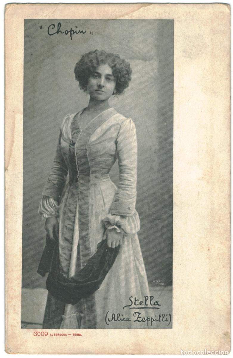 Postales: Actriz Belle &Eacute;poque STELLA (Alice ZEPPILLI)_Alterocca Terni. 3009. Chopin