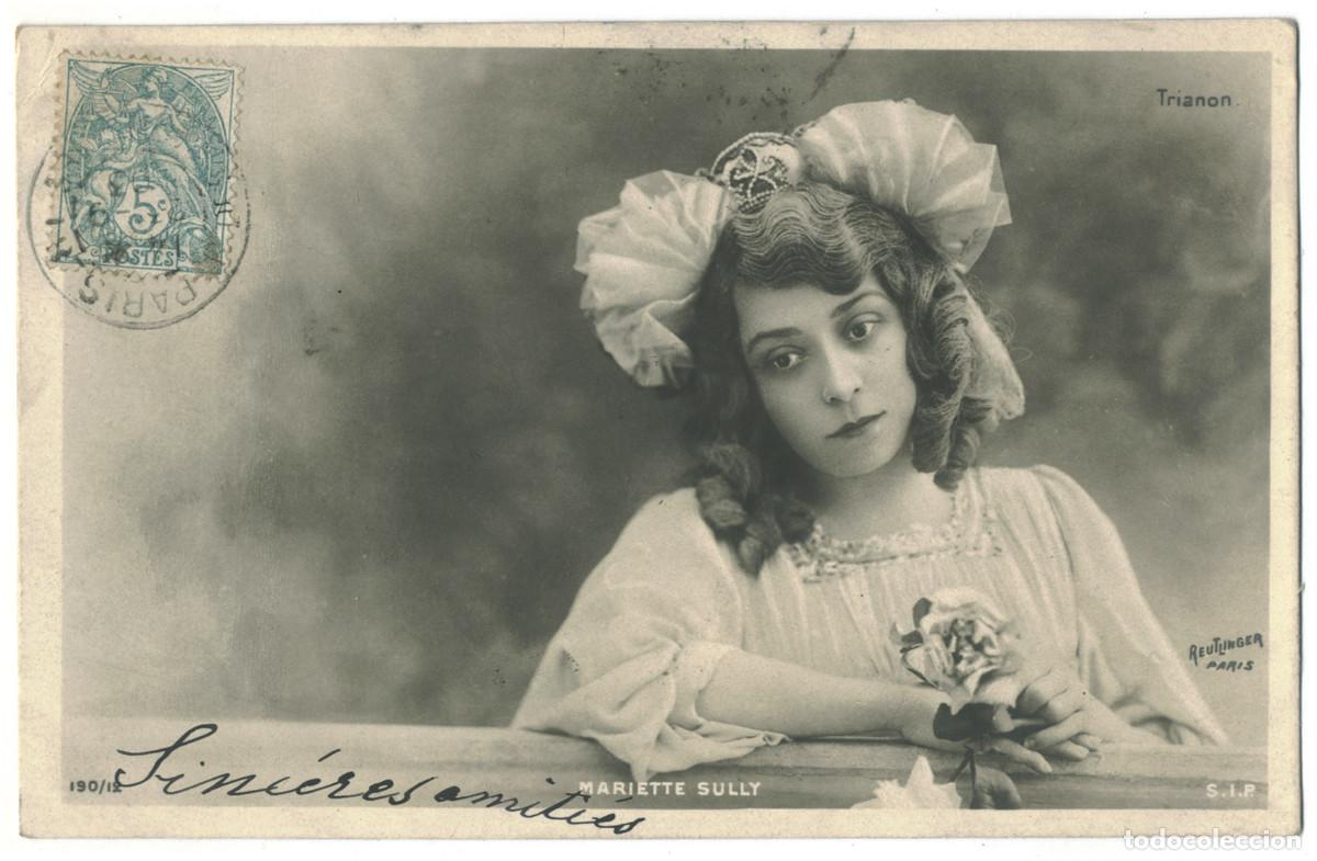 Postales: Actriz Belle &Eacute;poque SULLY, Mariette_SIP. 190-12. Trianon. Photo Reutlinger