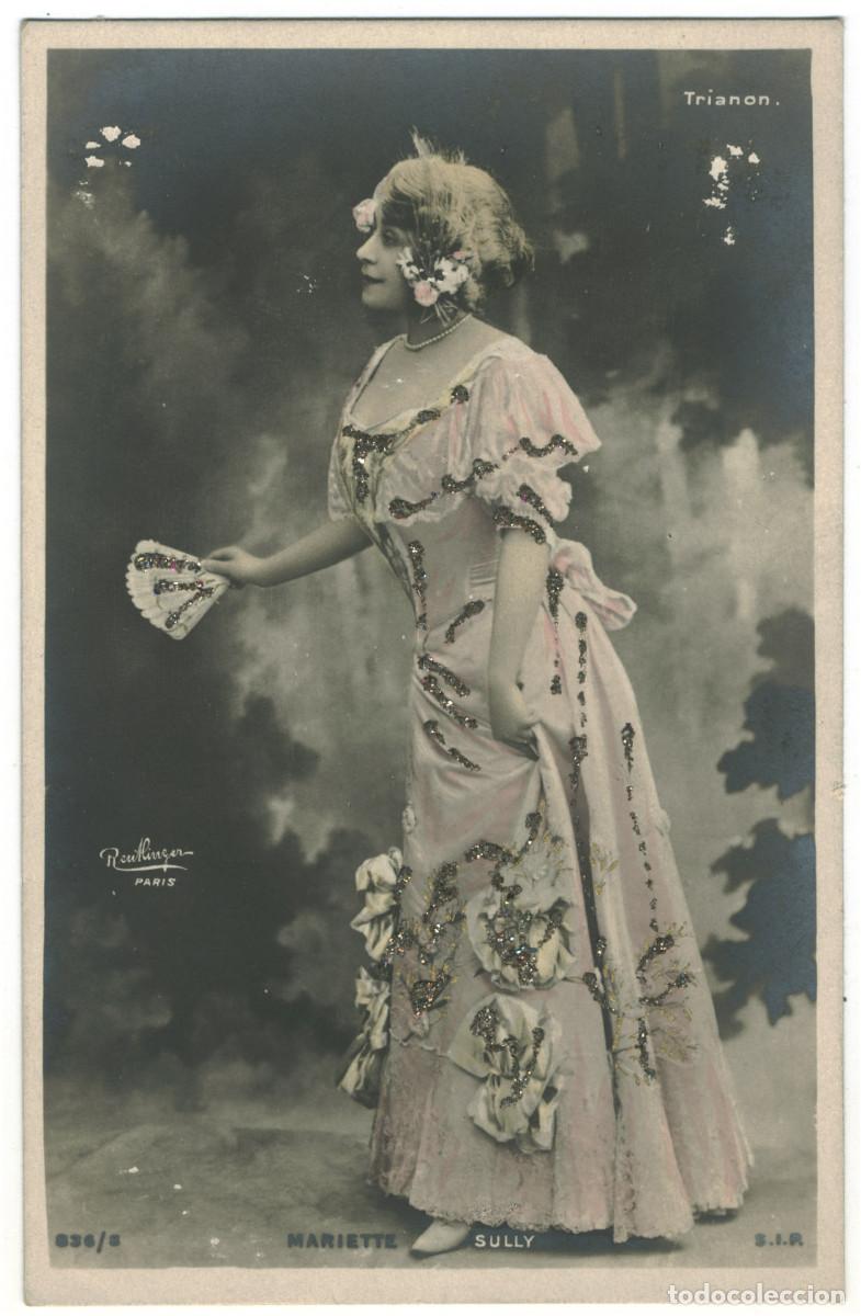 Postales: Actriz Belle &Eacute;poque SULLY, Mariette_SIP. 836-8. Trianon. Photo Reutlinger