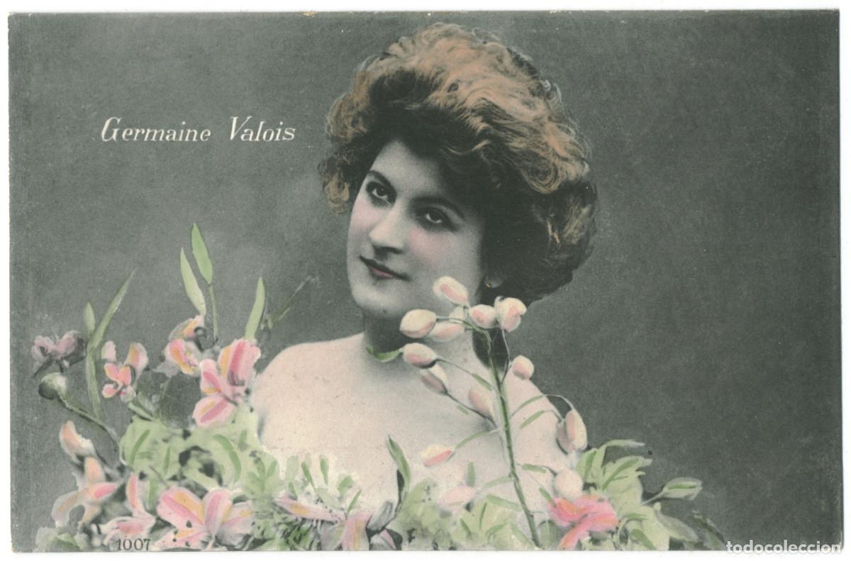 Postales: Actriz Belle &Eacute;poque VALOIS, Germaine_CBN. 1007