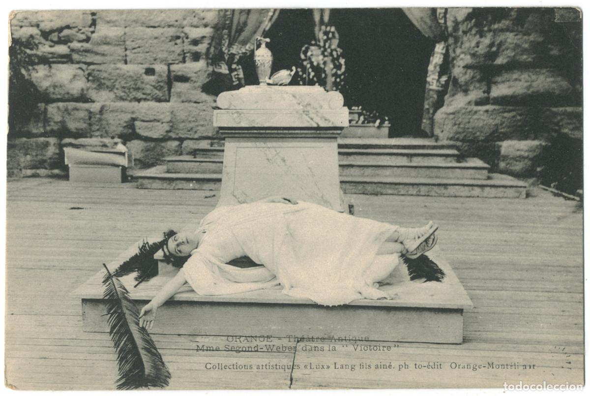 Postales: Actriz Belle &Eacute;poque WEBER, Segond_Lux. In Victoire, at Th&eacute;&acirc;tre antique d'Orange