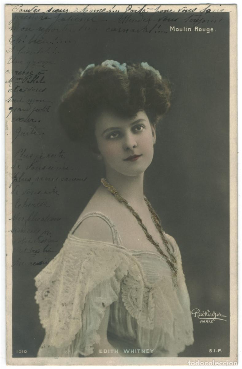 Postales: Actriz Belle &Eacute;poque WHITNEY, Edith_SIP. 1010. Moulin Rouge. Photo Reutlinger
