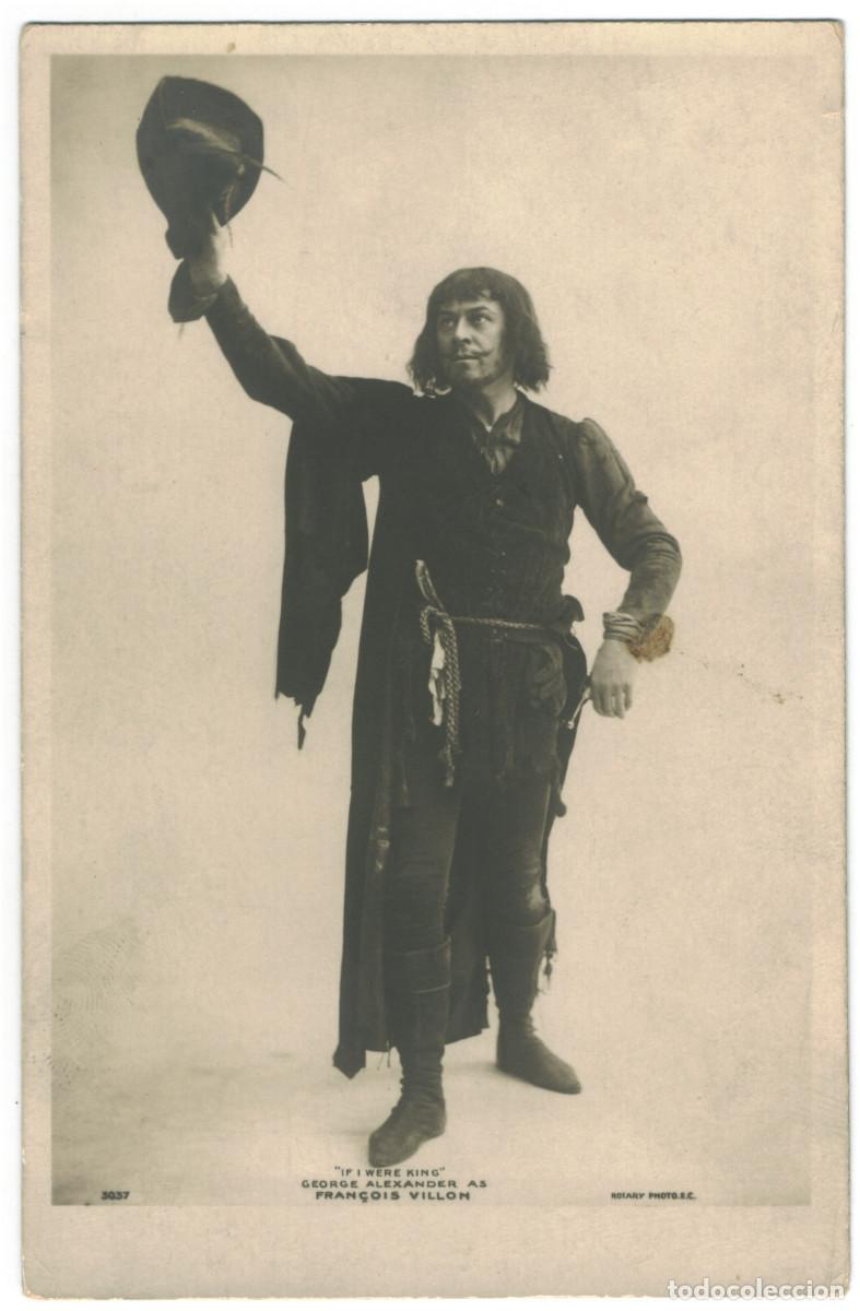 Postales: Actor eduardiano ALEXANDER, George_Rotary. 3037. As Fran&ccedil;ois Villon in If I Were King