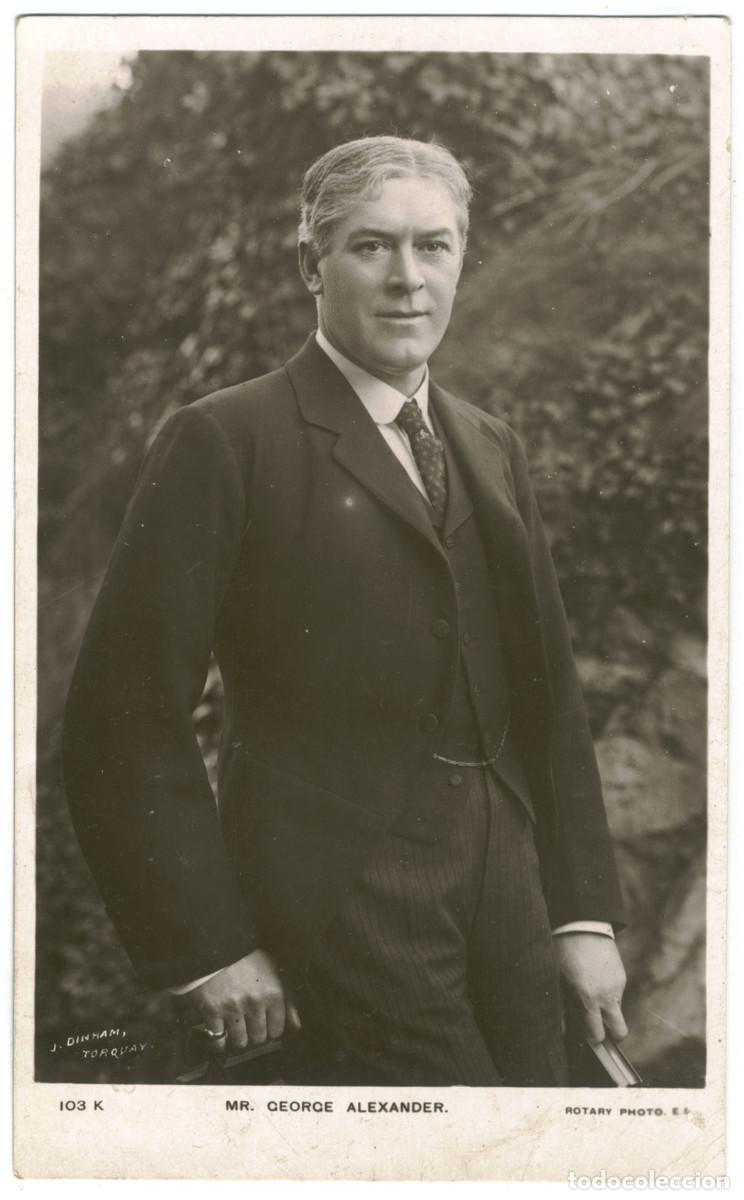 Postales: Actor eduardiano ALEXANDER, George_ Rotary. 103 K. Photo J. Dinham