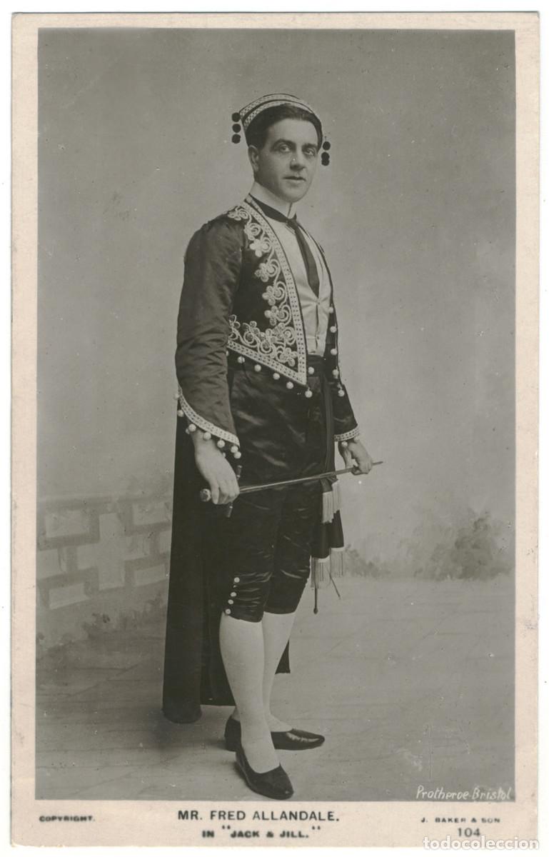 Postales: Actor eduardiano ALLANDALE, Fred_J. Baker. 104. In 'Jack & Jill'. Photo Protheroe