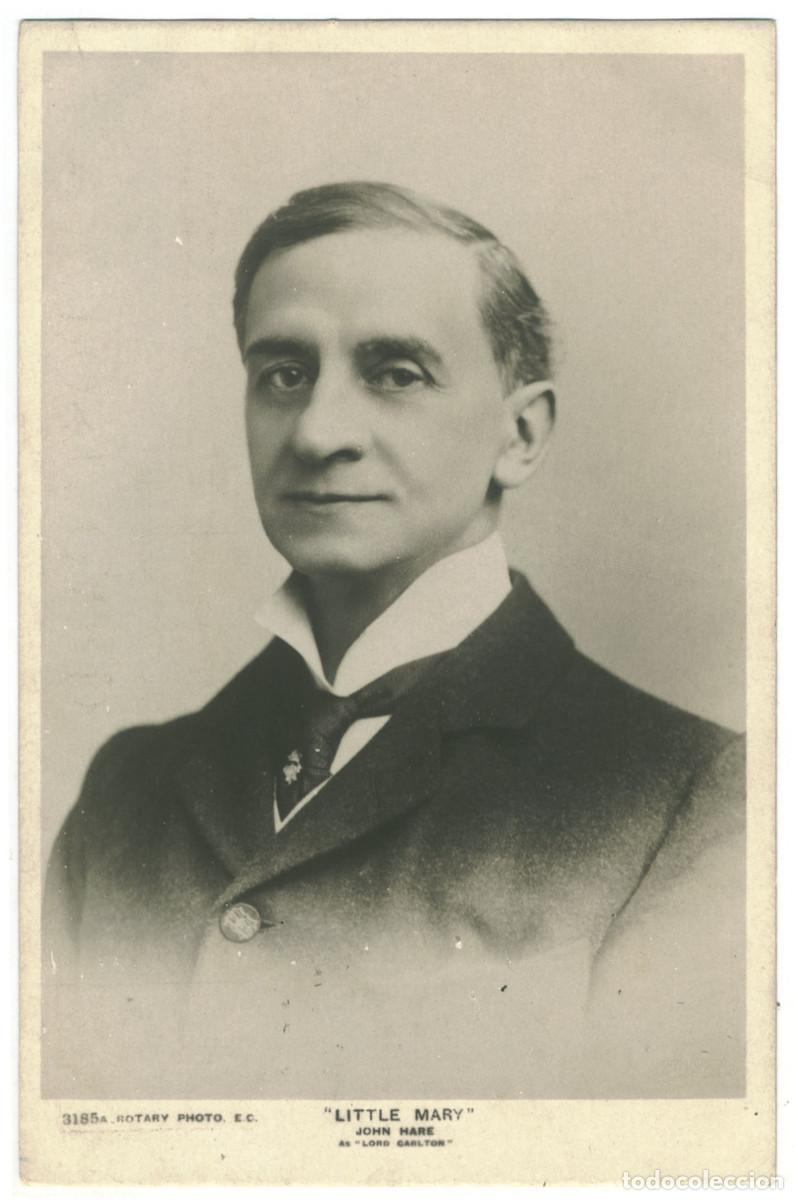Postales: Actor eduardiano HARE, John_Rotary. 3185 A. As Lord Carlton in Little Mary