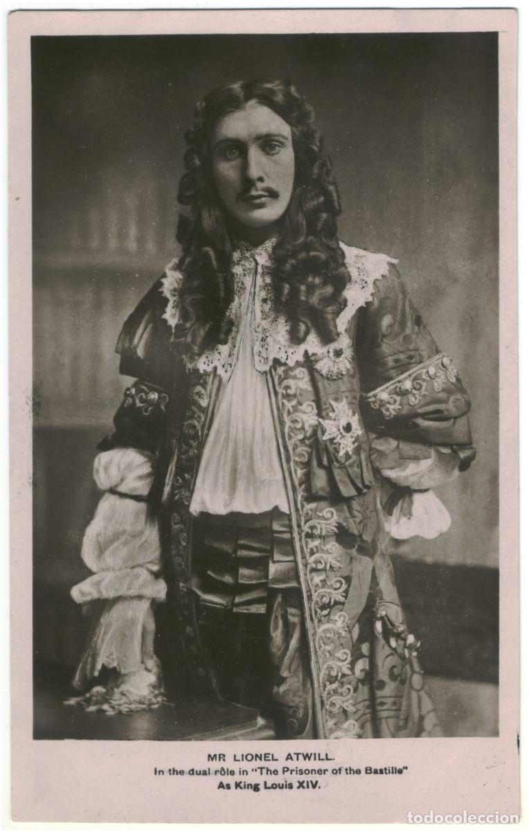Postales: Actor eduardiano ATWILL, Lionel_Sin datos. As King Louis XIV in The Prisoner of the Bastille