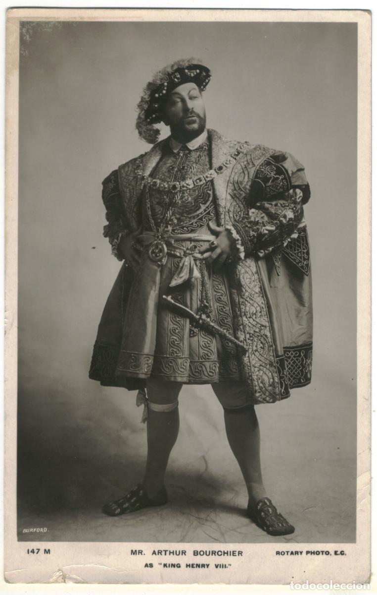 Postales: Actor eduardiano BORCHIER, Arthur (King Henry VIII)_Rotary; 147 M. Photo Burford