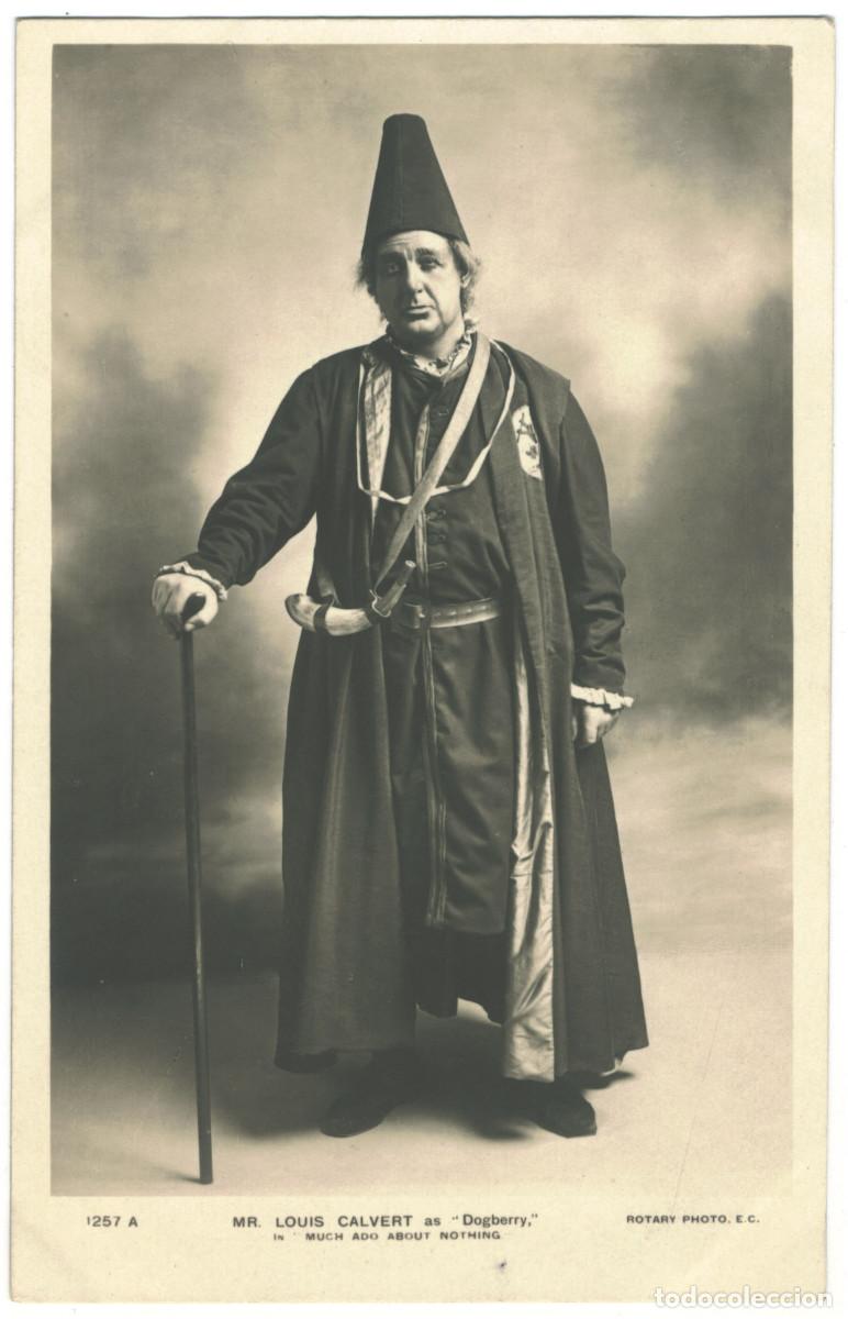 Postales: Actor eduardiano CALVERT, Louis_Rotary. 1257 A. As Dogberry in Much Ado About Nothing