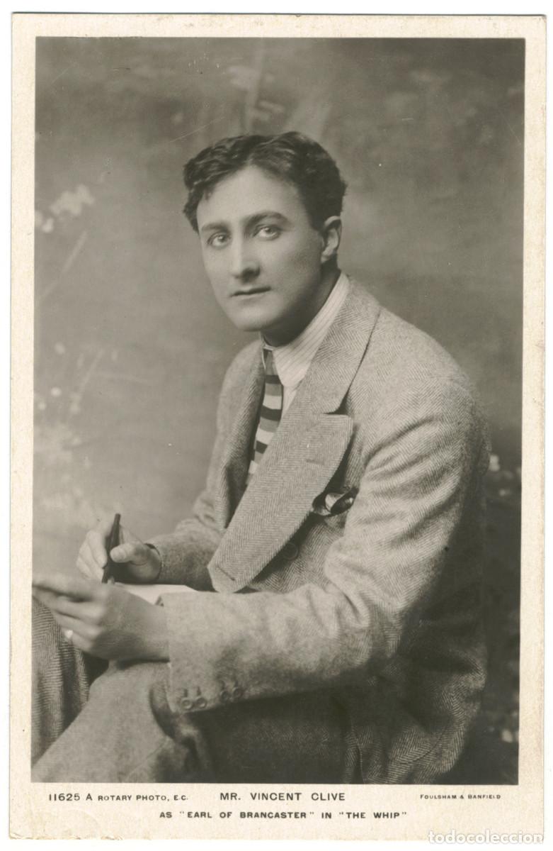 Postales: Actor eduardiano CLIVE, Vicent_Rotary. 11625 A. As Earl of Brancaster in The Whip. Foulsham
