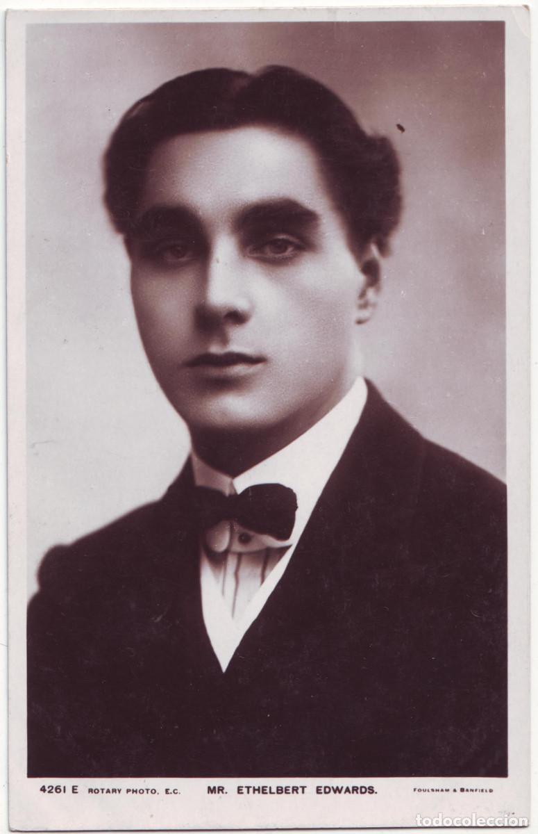 Postales: Actor eduardiano EDWARDS, Ethelbert_Rotary; 4261 E. Photo Foulsham & Banfiled