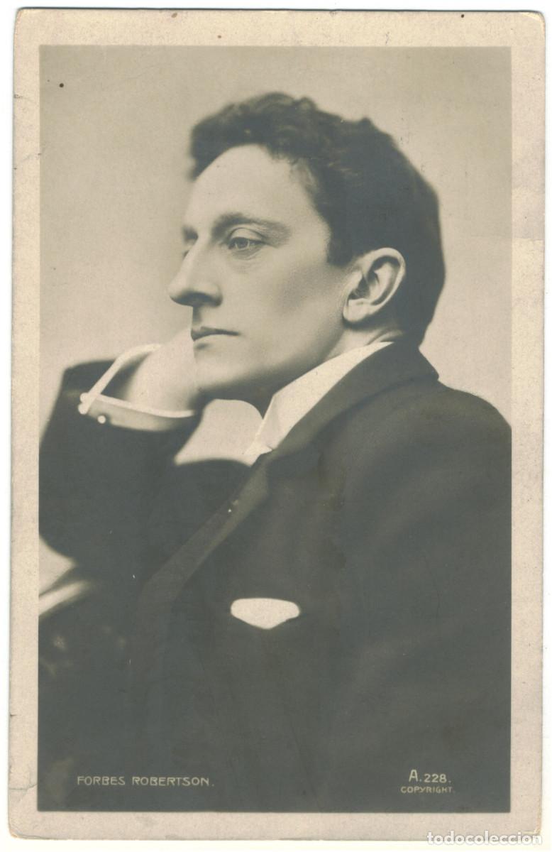 Postales: Actor FORBES ROBERTSON, Mr. J._Ralph Dunn; A 228
