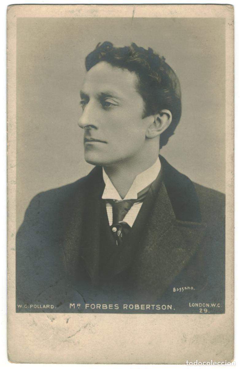 Postales: Actor FORBES ROBERTSON, Mr. J._WC Pollard. 29. Photo Bassano