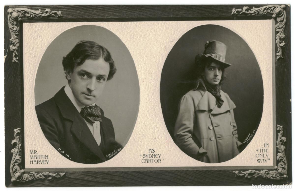 Postales: Actor eduardiano HARVEY, Martin_Rotary (Opalette; 14). As Sidney Carton in The Only Way. Photo Londo