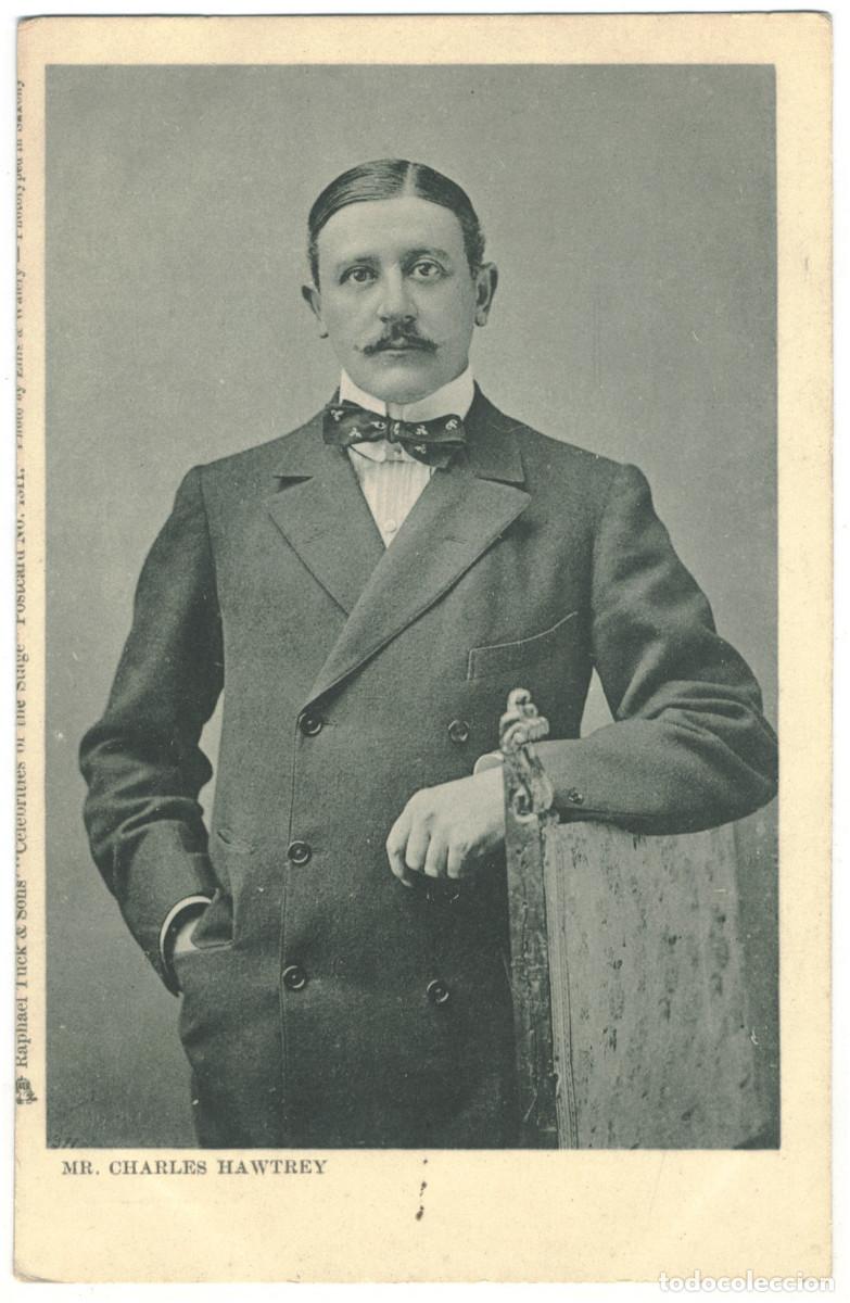 Postales: Actor eduardiano HAWTREY, Charles_Raphael Tuck (Celebrities of the Stage; 1311). Photo Ellis & Wal&eacute;r