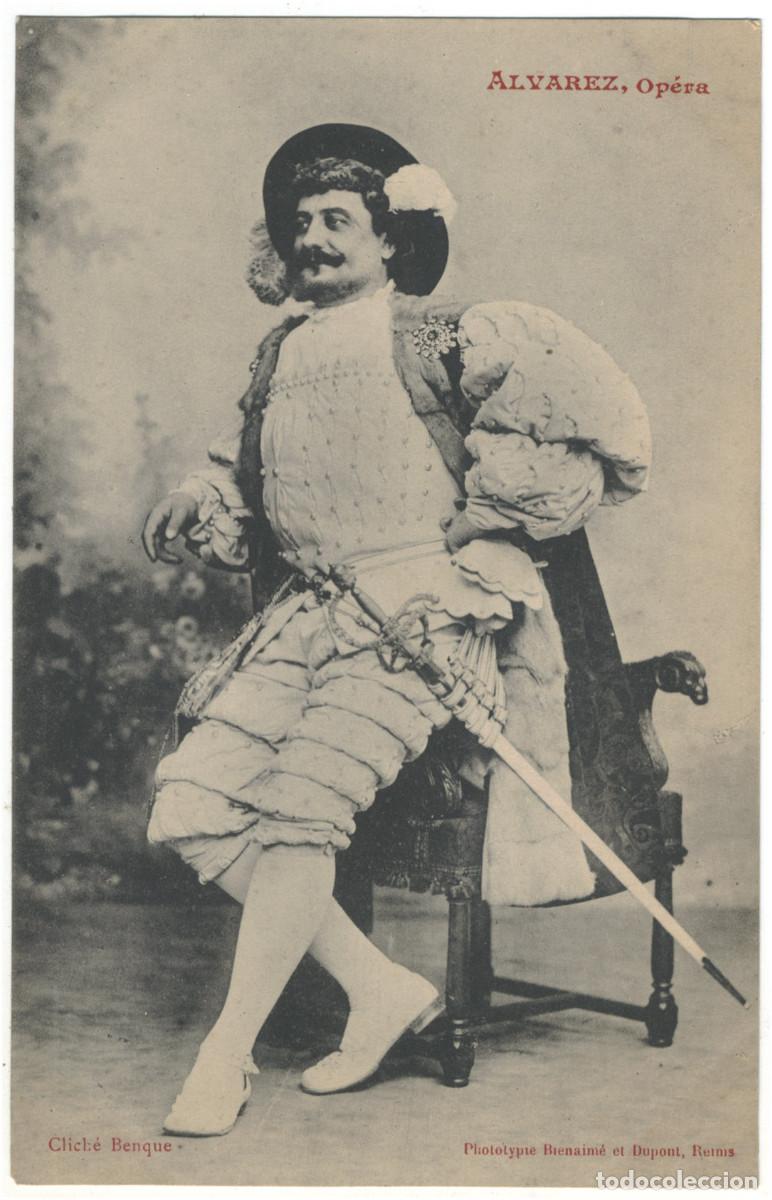 Postales: Actor ALVAREZ_Bienaim&eacute; et Dupont. Op&eacute;ra. Photo Benque