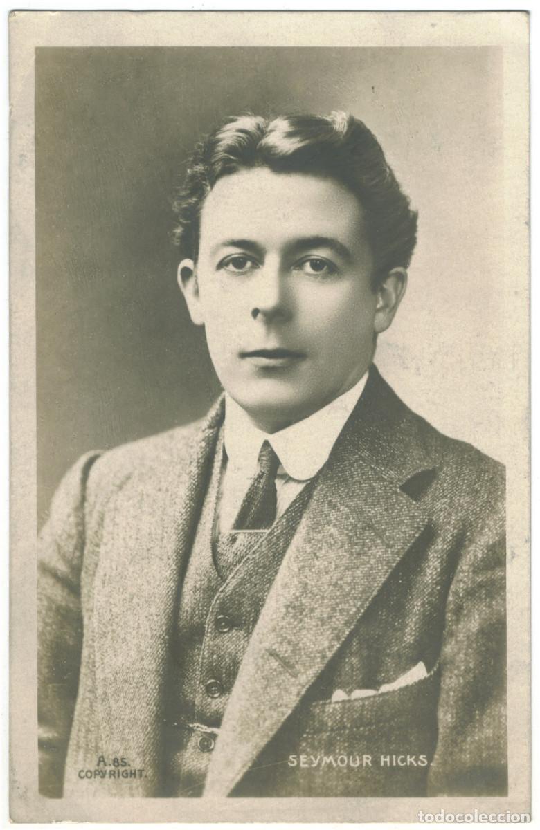 Postales: Actor HICKS, Seymour_Ralph Dunn. A 85