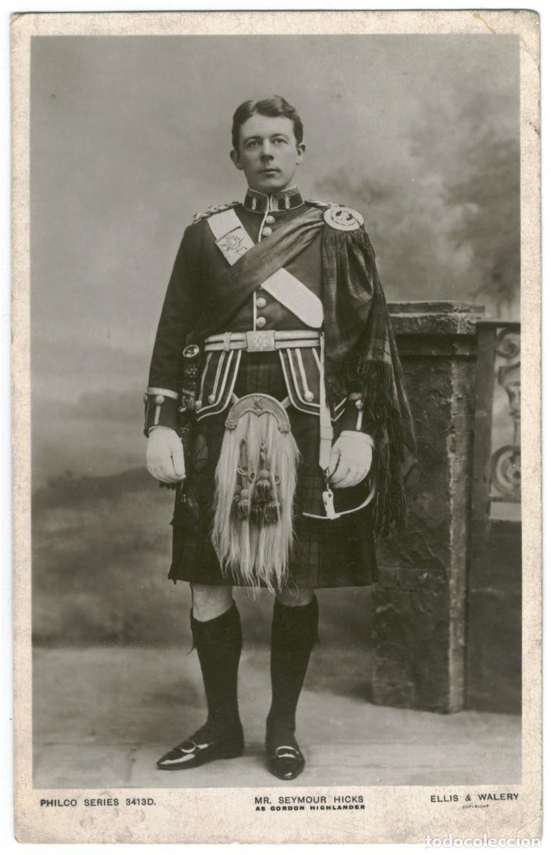 Postales: Actor HICKS, Seymour_Philco. 3413 D. As Gordon Highlander. Photo Ellis & Wal&eacute;ry