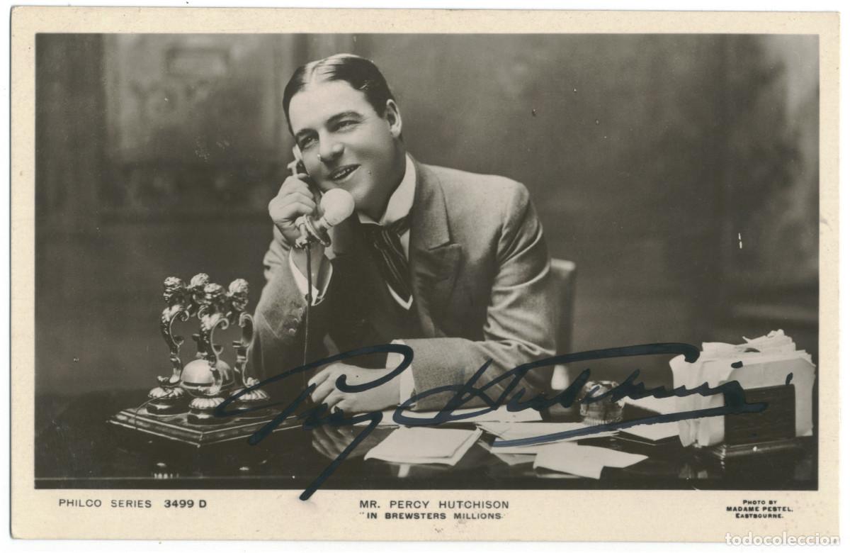 Postales: Actor HUTCHISON, Percy_ Philco; 3499 D. In Brewsters Million. Photo Madame Pestel. Autograph Firmada