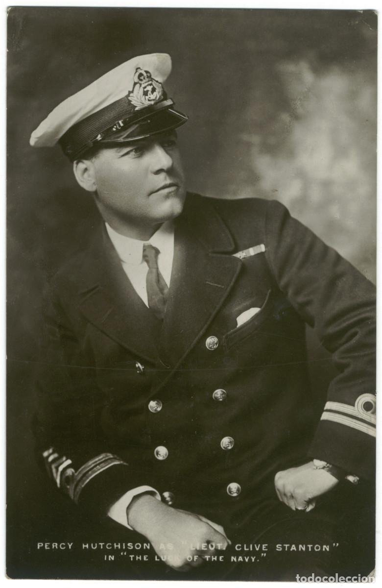 Postales: Actor HUTCHISON, Percy_Rotary. As Lieut Clive Stanton in The Luck of the Navy