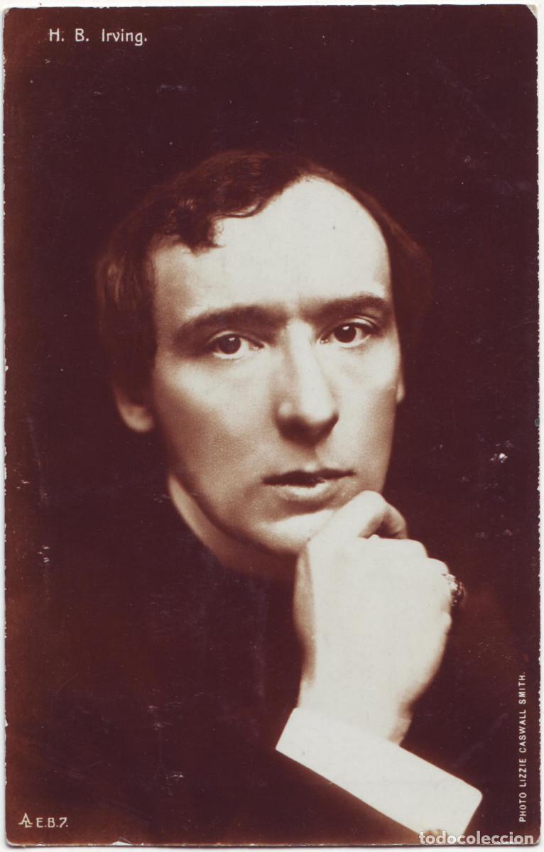 Postales: Actor eduardiano IRVING, Henry B._AL; E B 7. Photo Lizzie Caswall Smith
