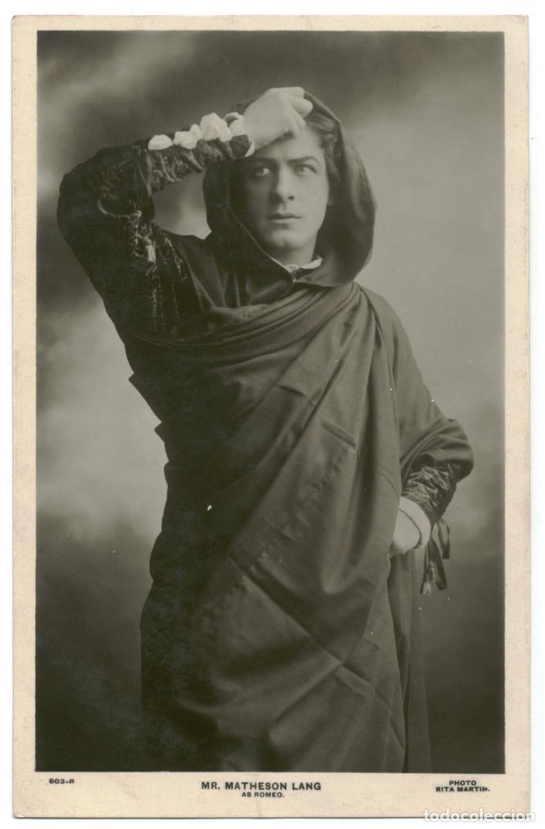 Postales: Serie 2 Postales Actor LANG, Matheson_Sin datos 603-8, 603-12. As Romeo. Photo Rita Martin