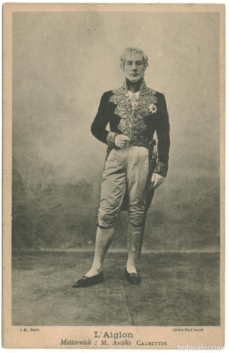 Postales: Actor CALMETTES, Andr&eacute;_LH. As Metternich in L'Aiglon. Photo Paul Boyer