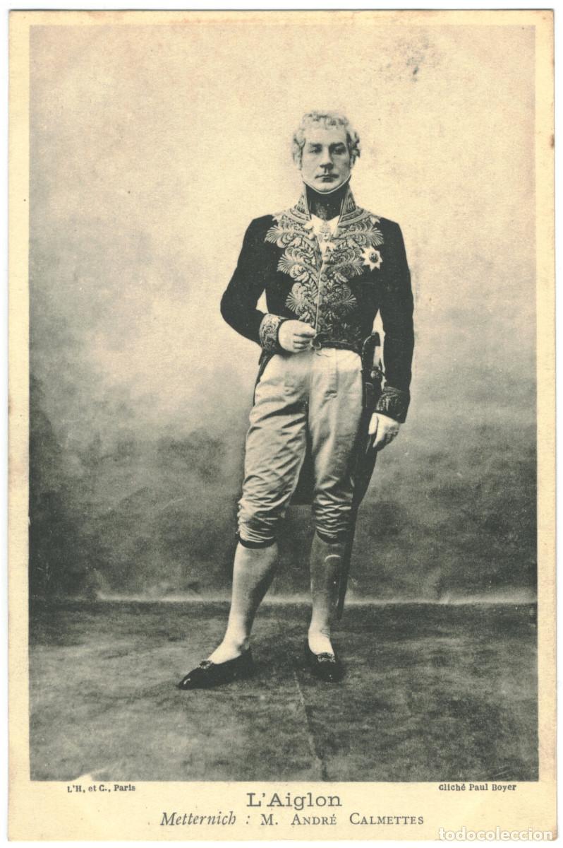 Postales: Actor CALMETTES, Andr&eacute;_LH. As Metternich in L'Aiglon. Photo Paul Boyer