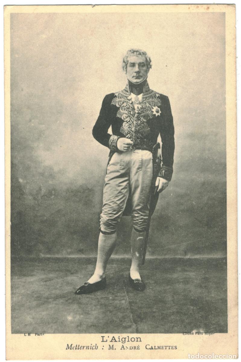Postales: Actor CALMETTES, Andr&eacute;_LH. As Metternich in L'Aiglon. Photo Paul Boyer