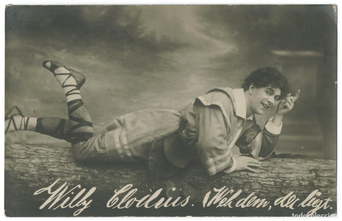 Postales: Actor CLODIUS, Willy_M. Geilenfeld. Weh dem, der liegt