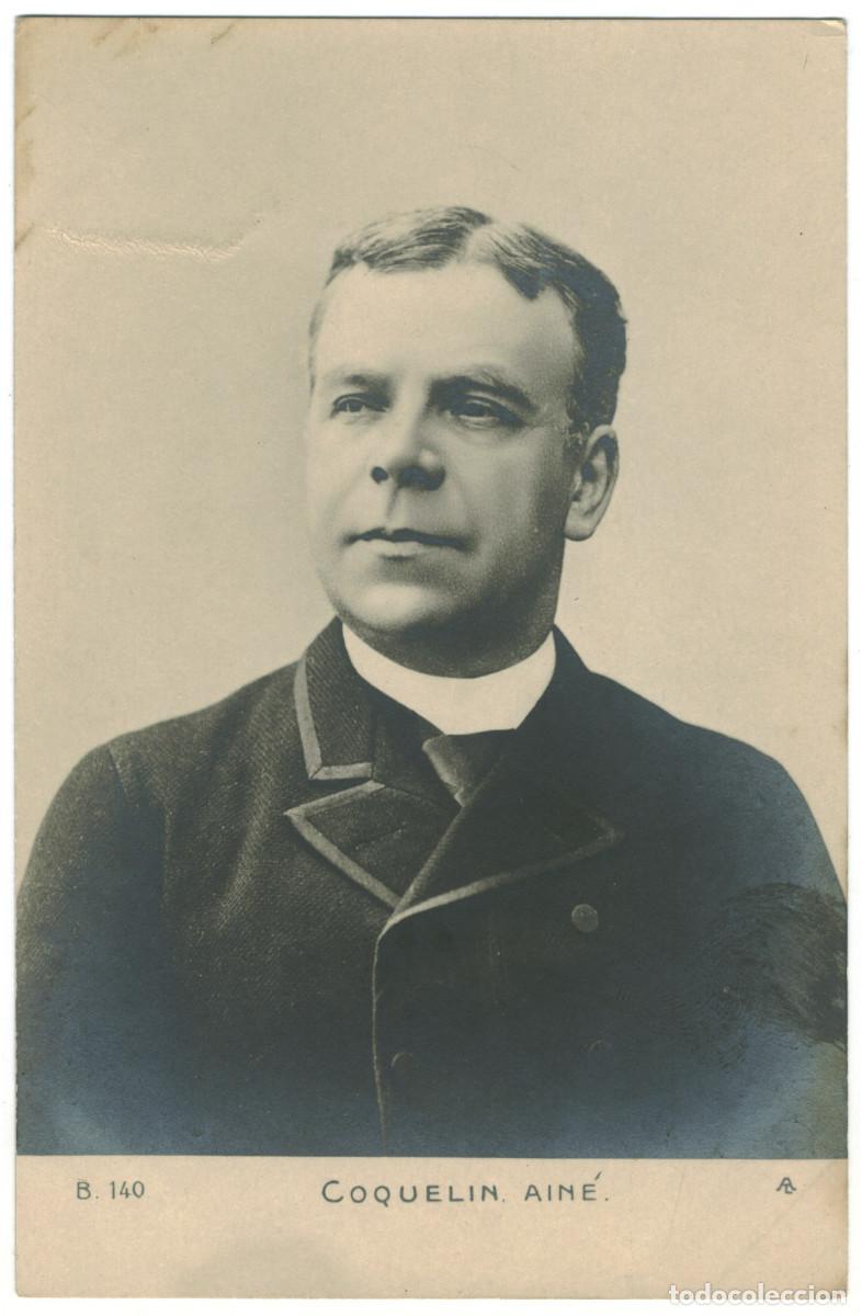Postales: Actor COQUELIN, Constant (Coquelin Ain&eacute;)_AL. B 140