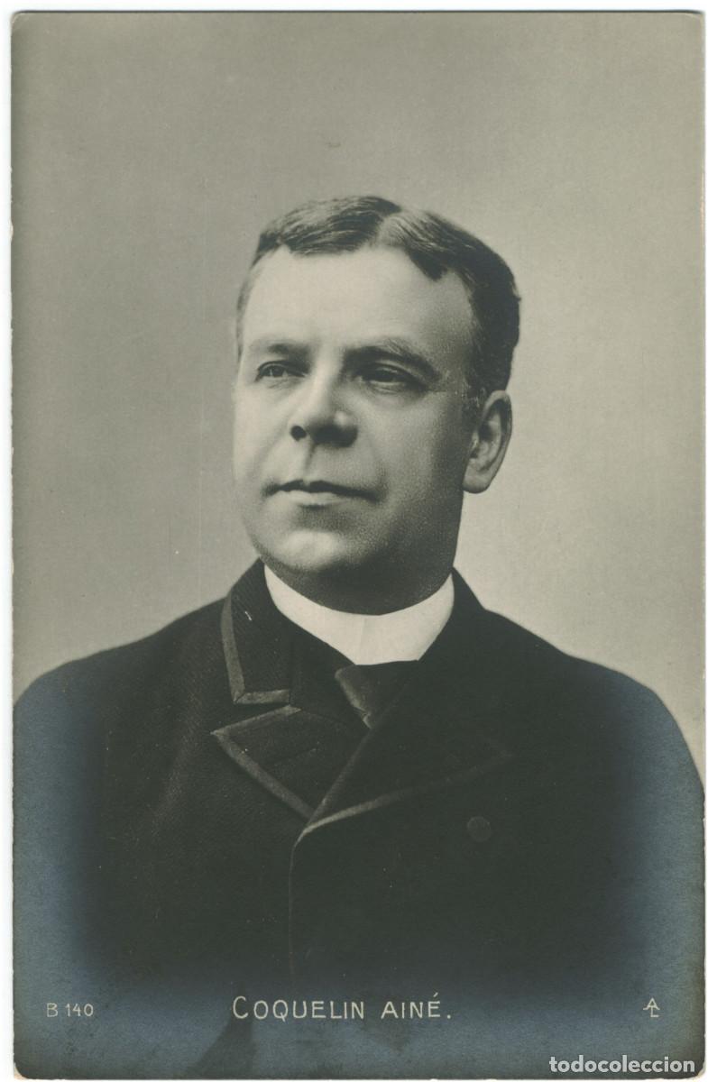 Postales: Actor COQUELIN, Constant (Coquelin Ain&eacute;)_AL. B 140
