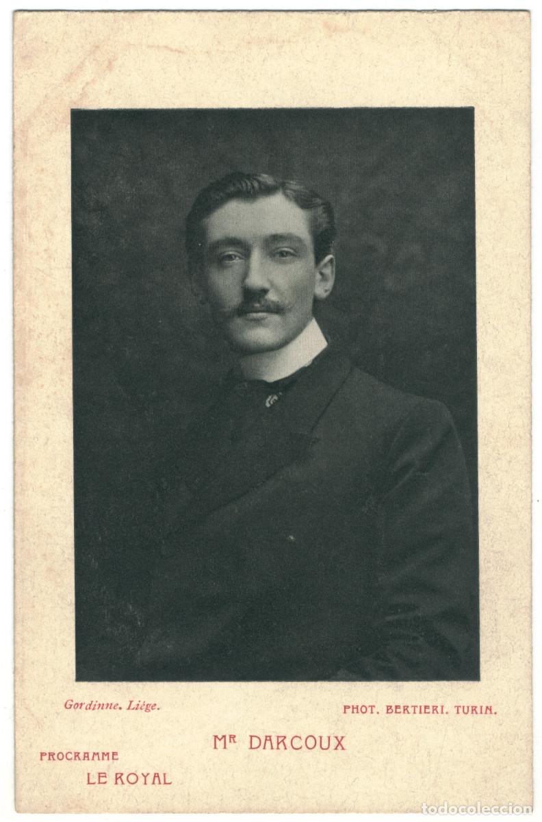 Postales: Actor DARCOUX_Gordinne. Le Royal. Photo Bertieri