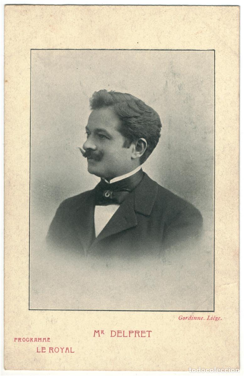 Postales: Actor DELPRET, Mr._Gordinne. Le Royal. Photo Bertieri