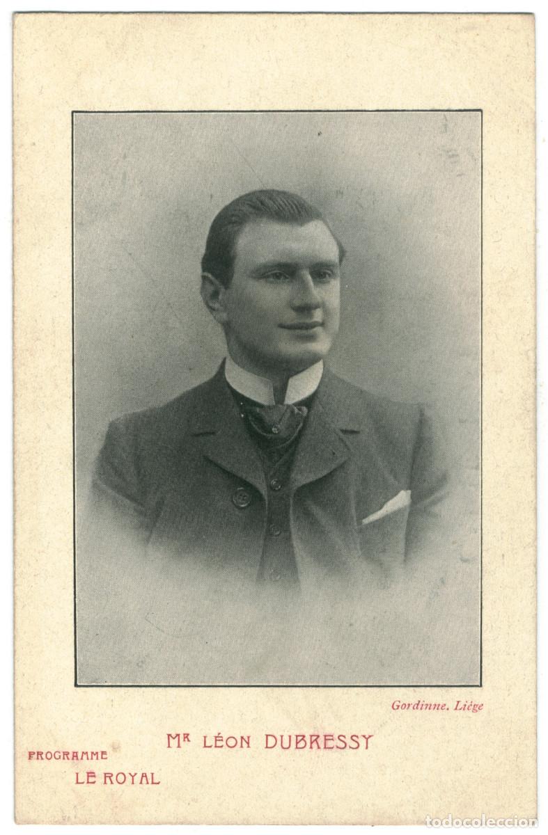 Postales: Actor DUBRESSY, L&eacute;on_Gordinne. Le Royal. Photo Bertieri