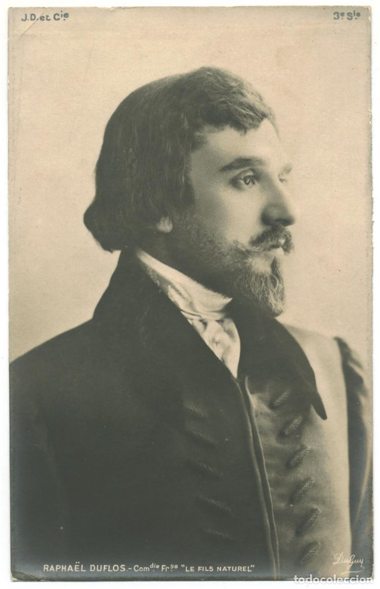 Postales: Actor DUFLOS, Rapha&euml;l_ DuGuy. In Le Fils Naturel, at Com&eacute;die Fran&ccedil;aise