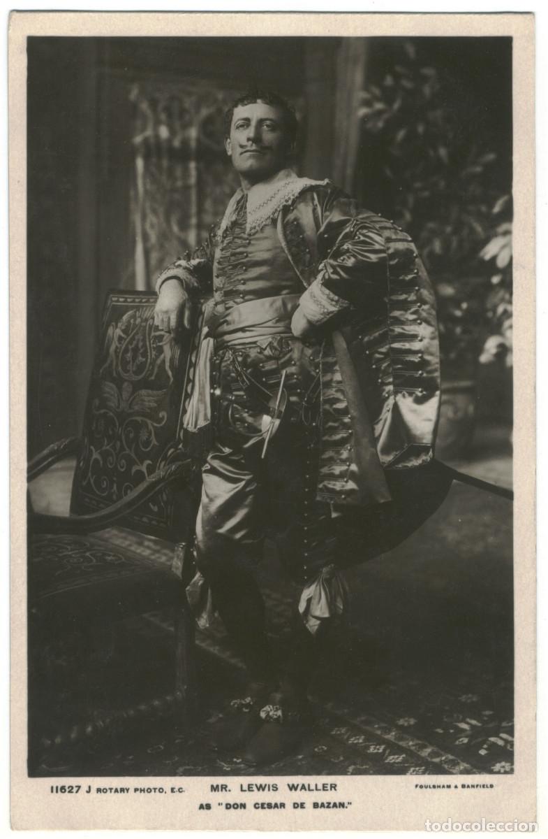 Postales: Actor WALLER, Lewis_Rotary. 11627 J. As Don Cesar de Bazan. Photo Foulsham & Banfield