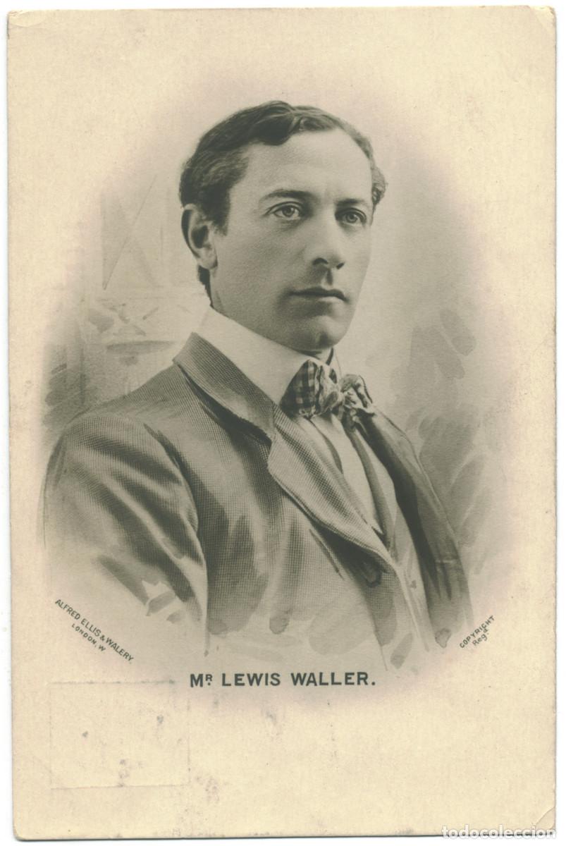 Postales: Actor eduardiano WALLER, Lewis_Elis & Wal&eacute;ry