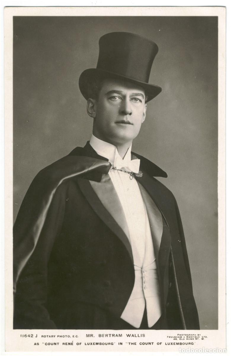 Postales: Actor WALLIS, Bertram_Rotary. 11642 J. As Count Ren&eacute; in the Count of Luxembourg. Photo Foulsham & Ba