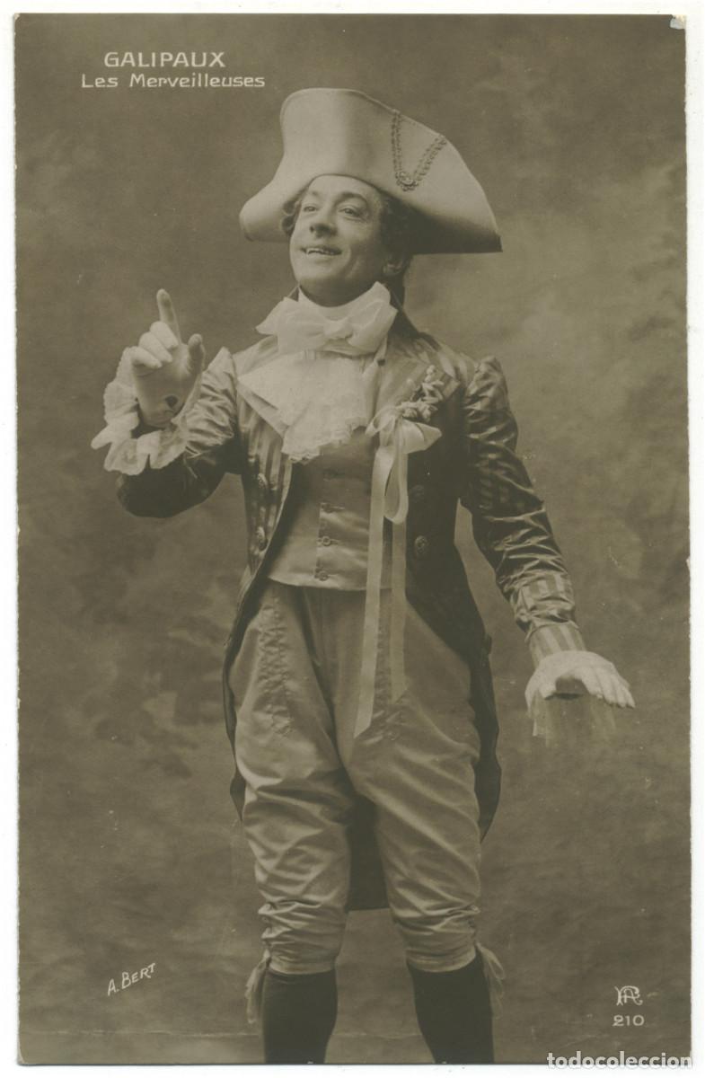 Postales: Actor GALIPAUX, Felix_A. Christensen. 210. In Les Merveilleuses. Photo A. Bert