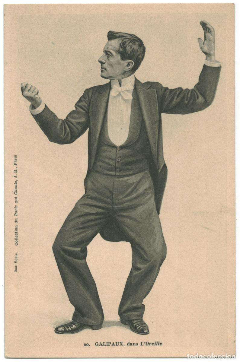Postales: Actor GALIPAUX, Felix_Paris qui chante. 20. In L'Oreille