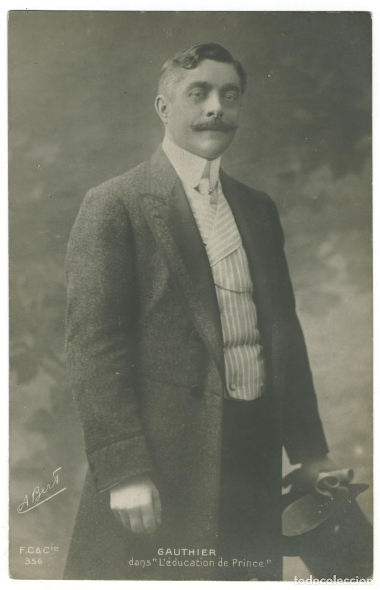 Postales: Actor GAUTHIER_FC. 356. In L'education de prince. Photo A. Bers