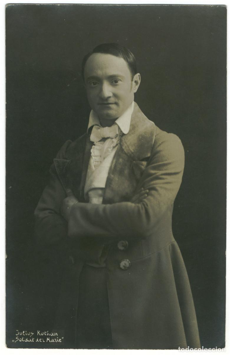 Postales: Actor KUTHAN, Julius_A. Mocsigay. In Soldat der Marie