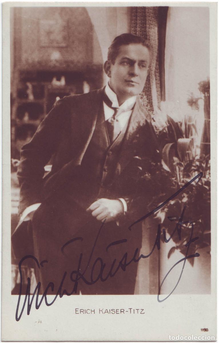 Postales: Actor KAISER-TITZ, Erich_Sin datos; 1190. Signed Autograph Firmada