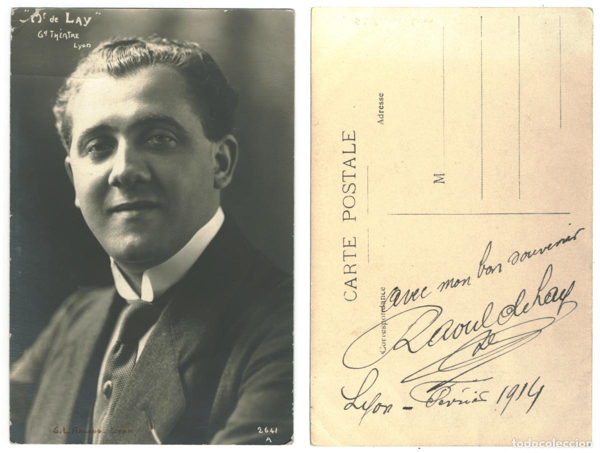 Postales: Actor LAY, Mr. de_G. L. Arlaud. 2641 A. Grand Th&eacute;&acirc;ter (Lyon). Signed Autograph Firmada