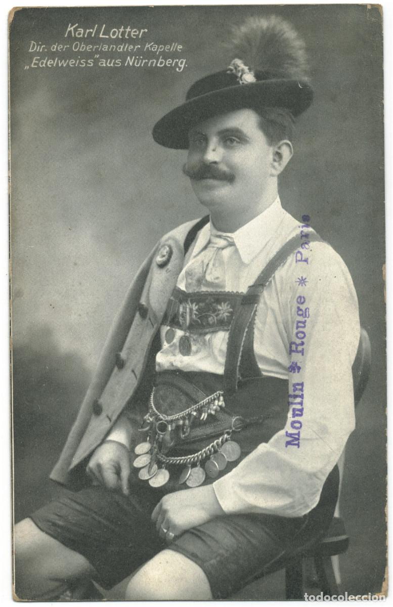 Postales: Actor LOTTER, Karl_Der Artist. Dir. Oberlandler Kapelle, at Moulin Rouge