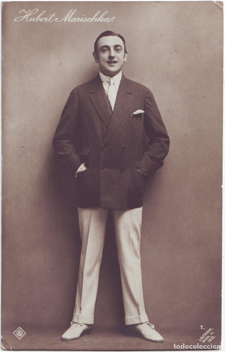 Postales: Actor MARISCHKA, Hubert_OPG; 2. Photo Loutmann (Wien)