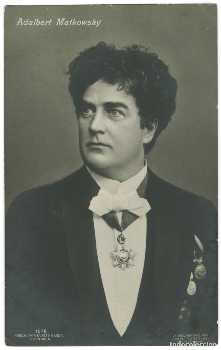 Postales: Actor MATKOWSKY, Adalbert_Gustav Mandel. 1078. Photo E. Bieber