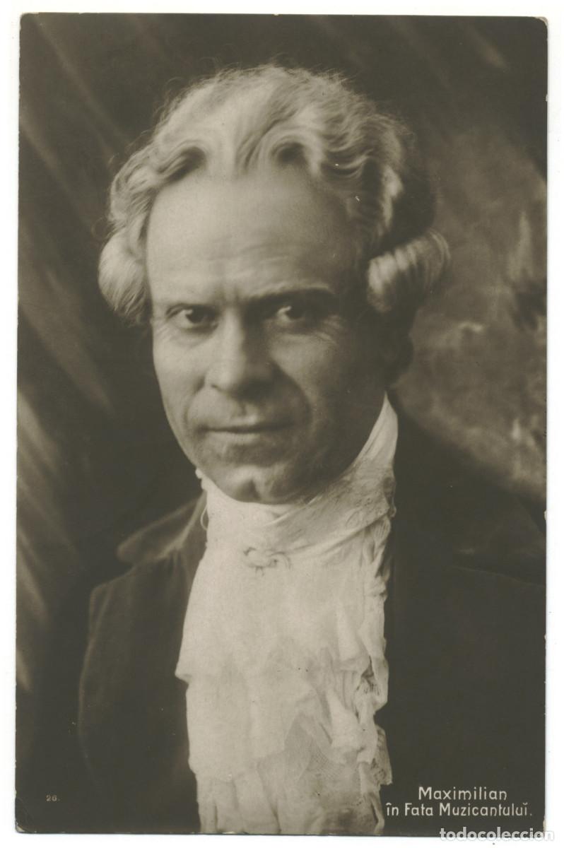 Postales: Actor MAXIMILIAN_L. P. Versteeg (Bucuresti). 26. As Maximilian in Fata Muzicantului