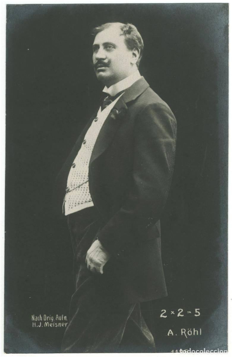 Postales: Actor R&Ouml;HL, A._Arthur L&ouml;he. 1196. In 2 + 2 = 5. Photo H. J. Meisner